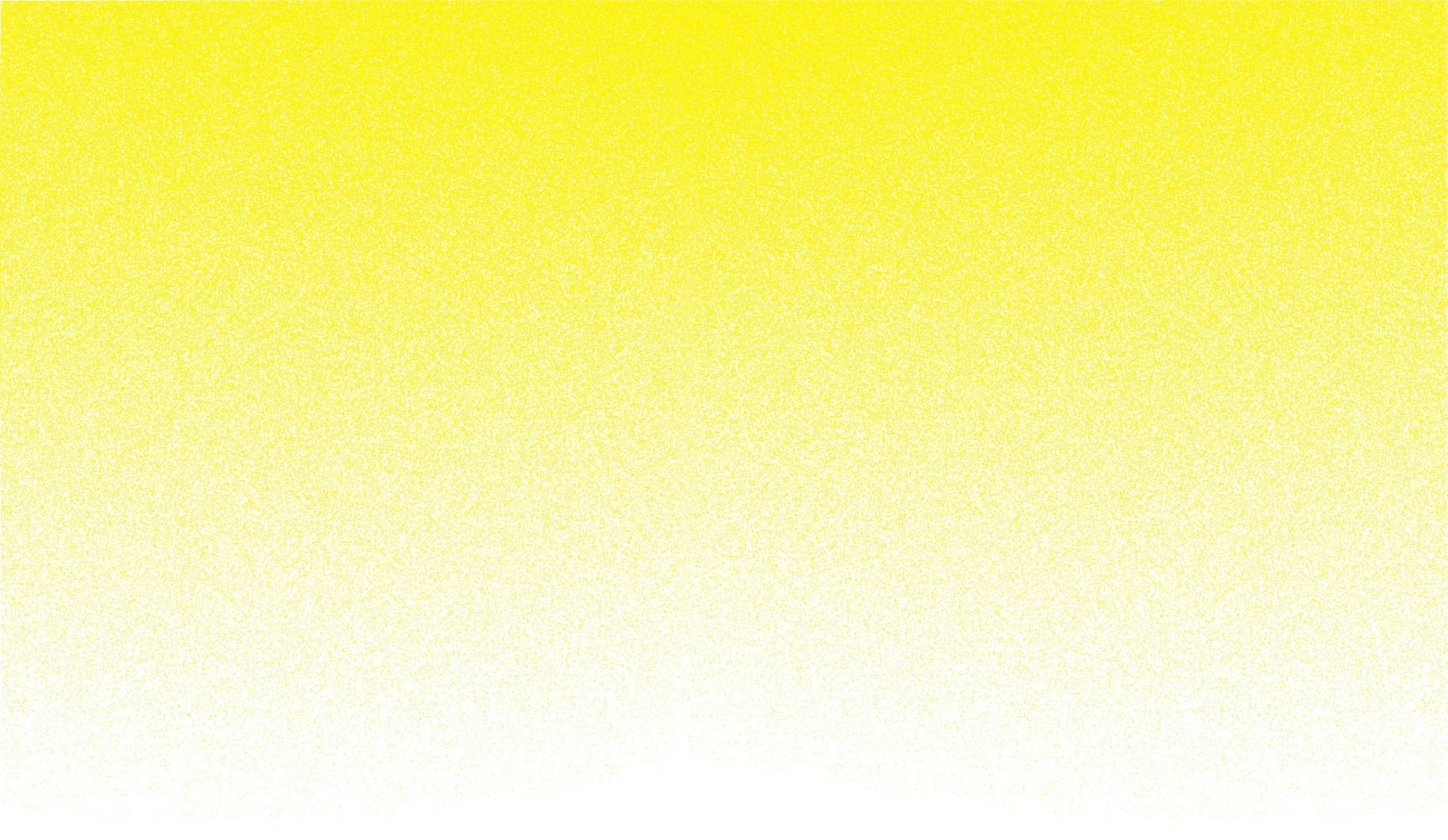 A smooth gradient background transitioning from bright yellow at the top to pure white at the bottom.